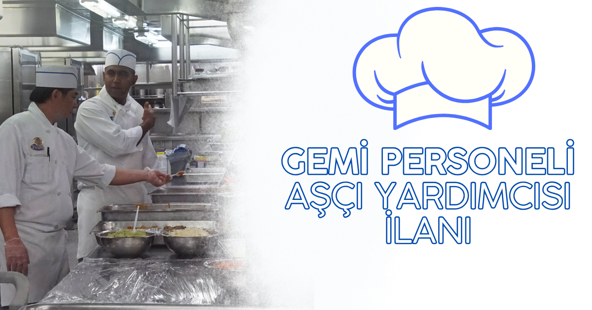 Gemi Personeli Aşçı Yardımcısı İş başvuru Formu